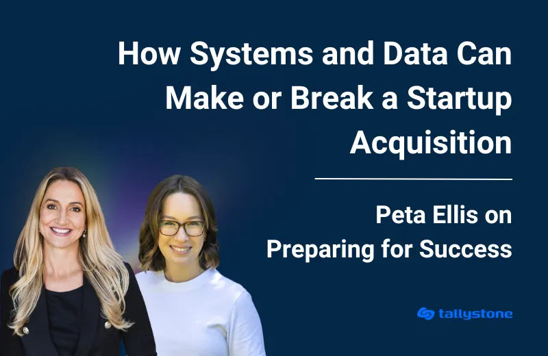 Photo of Peta Ellis and Emily Price with text reading "How systems and data can make or break a startup acquisition | Peta Ellis on Preparing for Success"